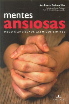 Mentes Ansiosas - Medo e Ansiedade Além dos Limites