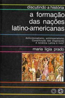 A Formação das Nações Latino-americanas