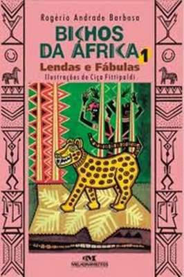 Bichos da África - Lendas e Fábulas 1