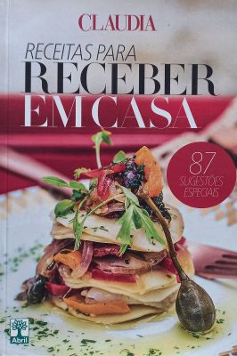 Receitas Para Receber Em Casa - Claudia