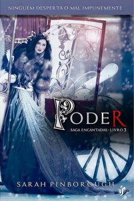 Poder - Saga Encantadas - Livro 3