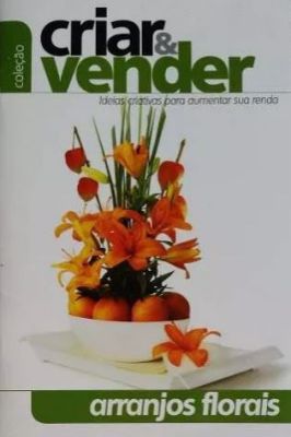 Criar & Vender - Arranjos Florais