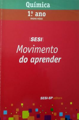 Movimento do Aprender - Quimica - 1° Ano  Ensino Médio - SESI